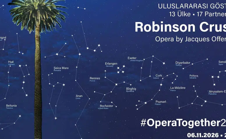 Diyarbakır'da ücretsiz opera gösterimi: Robinson Crusoé 6 Kasım'da sahnede