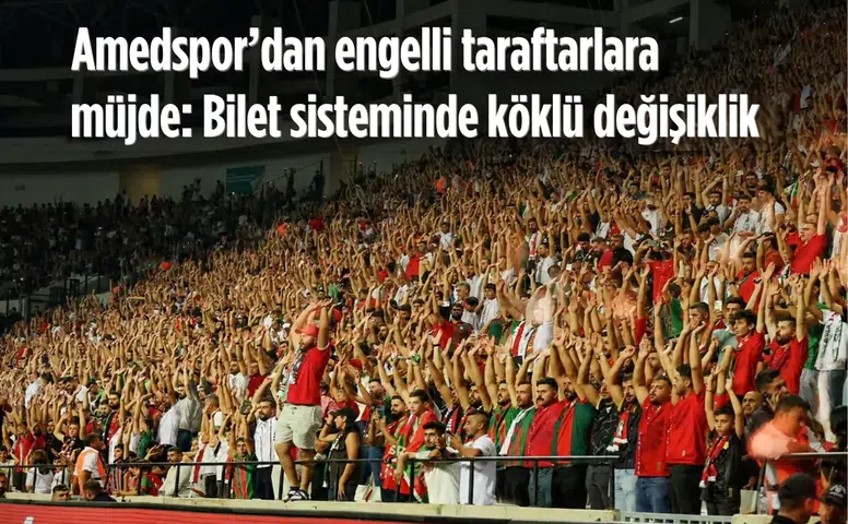 Amedspor'dan engelli taraftarlara müjde: Bilet sisteminde köklü değişiklik