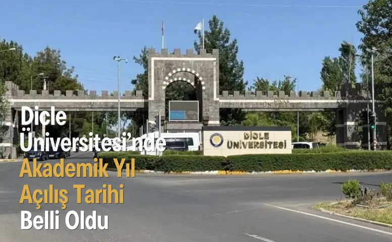Dicle Üniversitesi'nde 2026-2027 akademik yılının açılış tarihi belli oldu