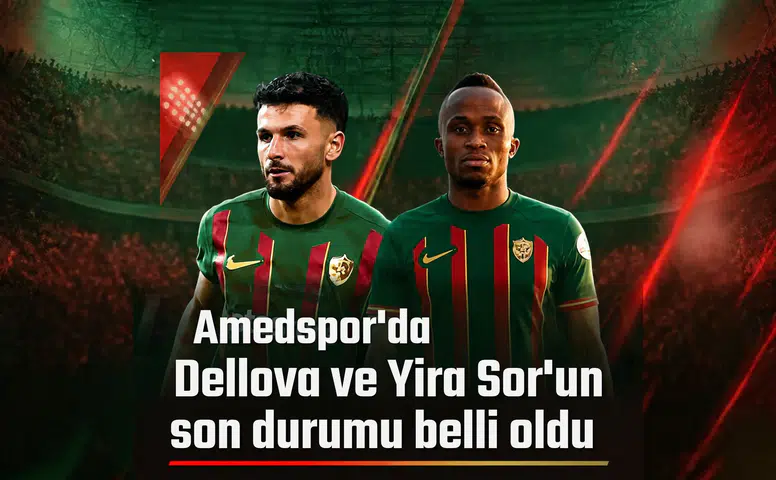 Amedspor'da Yira Sor ve Dellova'nın sakatlıklarında son durum: Gözler Samsunspor maçında
