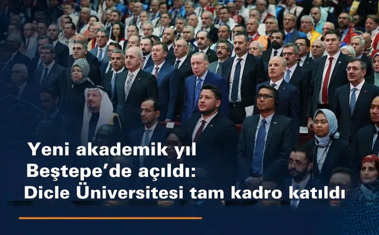 Yeni akademik yıl Beştepe'de açıldı: Dicle Üniversitesi rektörden dekana tam kadro katıldı